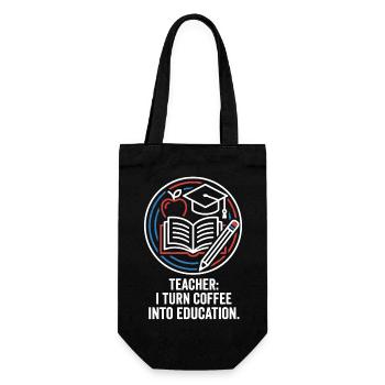 Teacher I Turn Coffee Into Education - Gift Bag for Bottles - black - Front