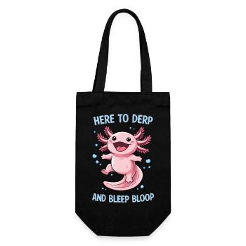 Funny Axolotl Meme Motif - Here to derp and... - Gift Bag for Bottles - black - Front