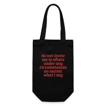 Lade mich unter keinen Umständen zu Afters ein - Geschenkbeutel für Flaschen - Schwarz - Vorne