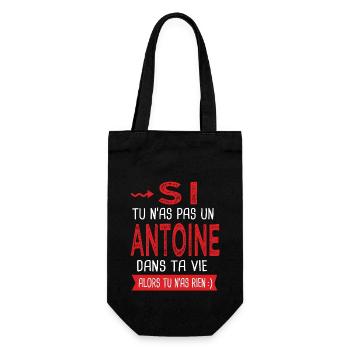 Antoine tu n as pas un antoine dans ta vie Humour - Sac à bouteille - noir - Devant