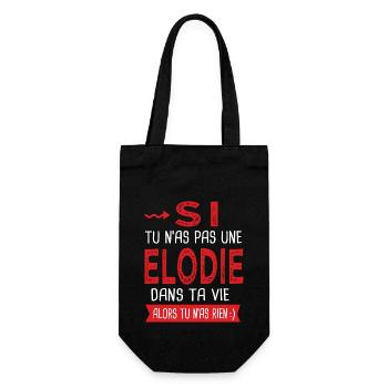 Elodie Si tu nas pas une Elodie dans ta vie Humour - Sac à bouteille - noir - Devant