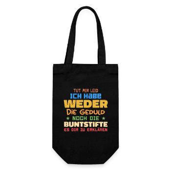 Tut Mir Leid Ich Habe Weder Die Geduld Es Dir Zu E - Geschenkbeutel für Flaschen - Schwarz - Vorne