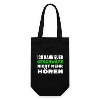 Ich kann euer Geschwätz nicht mehr hören - Geschenkbeutel für Flaschen - Schwarz - Vorne