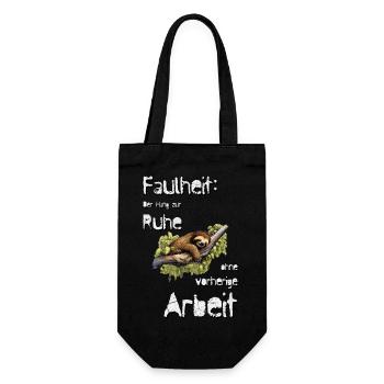 Faulheit: Der Hang zur Ruhe ohne vorherige Arbeit! - Geschenkbeutel für Flaschen - Schwarz - Vorne