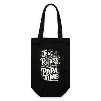 Je ne Suis Pas En Retard Je Suis en Mode Papa Time - Sac à bouteille - noir - Devant