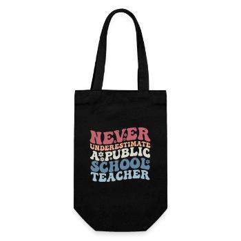 Never Underestimate a Public School Teacher - Gift Bag for Bottles - black - Front