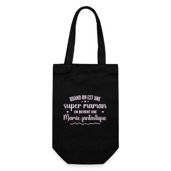 une super maman on devient une mamie fantastique - Sac à bouteille - noir - Devant