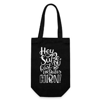 Hey Süße, du hast so ein geiles HIRN! - Geschenkbeutel für Flaschen - Schwarz - Vorne