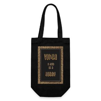 Vodka is kind of a hobby - Geschenkbeutel für Flaschen - Schwarz - Vorne