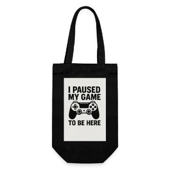 I paused my Game to be here - Geschenkbeutel für Flaschen - Schwarz - Vorne