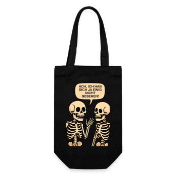 Ach, ich hab Dich ja ewig nicht gesehen! (Skelett) - Geschenkbeutel für Flaschen - Schwarz - Vorne