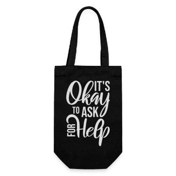 It's Okay To Ask For Help Help Questions Saying Logo - Gift Bag for Bottles - black - Front