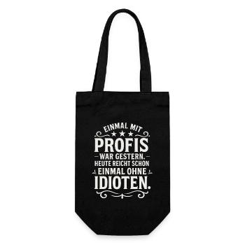 Working with professionals for once Funny saying - Gift Bag for Bottles - black - Front