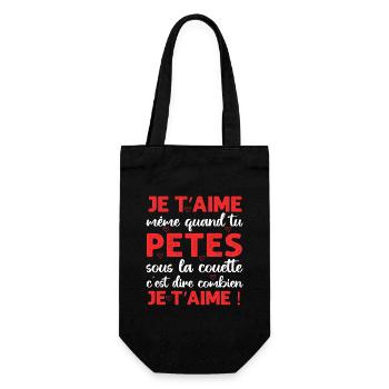 Je t' aime même quand tu pètes Saint-Valentin - Sac à bouteille - noir - Devant