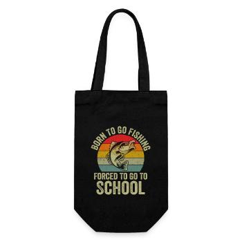 Born To Go Fishing Forced To Go To School - Gift Bag for Bottles - black - Front