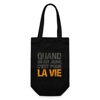 Quand on est jeune, c'est pour la vie - Sac à bouteille - noir - Devant