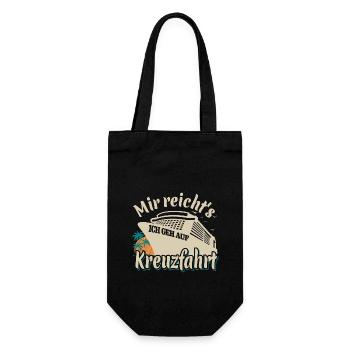 Mir reicht's, ich geh auf Kreuzfahrt - Geschenkbeutel für Flaschen - Schwarz - Vorne