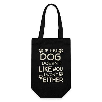 Wenn mein Hund dich nicht mag - Geschenkbeutel für Flaschen - Schwarz - Vorne