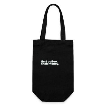 first coffee, than money. - Geschenkbeutel für Flaschen - Schwarz - Vorne