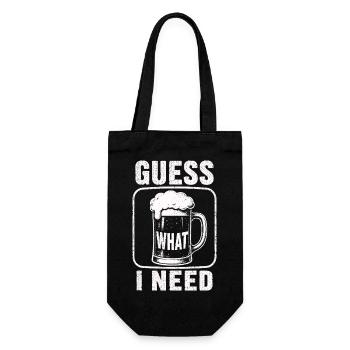 Bier Guess What I Need Shirt - Geschenkbeutel für Flaschen - Schwarz - Vorne
