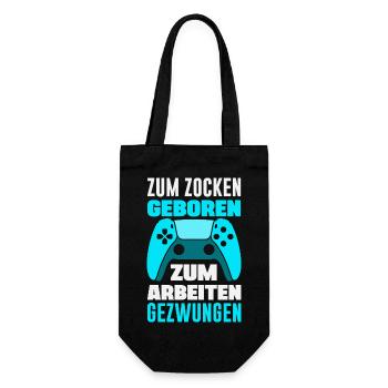 Zum Zocken Geboren Zum Arbeiten Gezwungen Gamer - Geschenkbeutel für Flaschen - Schwarz - Vorne