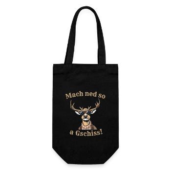 Mach ned so a Gschiss bayerischer Spruch Dialekt - Geschenkbeutel für Flaschen - Schwarz - Vorne
