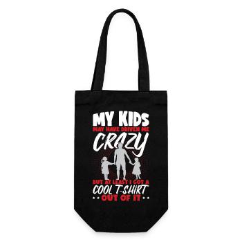 My Kids Have Driven Me Crazy - Gift Bag for Bottles - black - Front