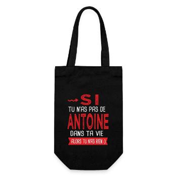 Antoine Si tu n as pas un antoine Cadeau humour - Sac à bouteille - noir - Devant