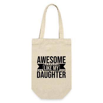 Awesome Like My Daughter - Geschenkbeutel für Flaschen - Natur - Vorne