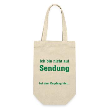 Ich bin nicht auf Sendung - Geschenkbeutel für Flaschen - Natur - Vorne