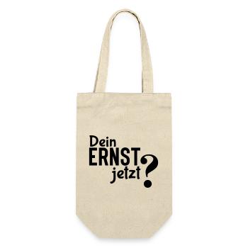 Dein Ernst? - Einfaches, aber effektives Statement - Geschenkbeutel für Flaschen - Natur - Vorne