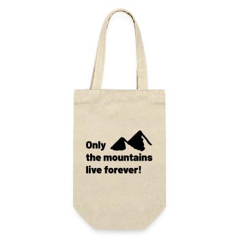 Only the mountains live forever! - Gift Bag for Bottles - nature - Front