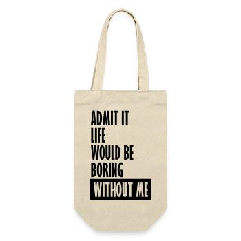 boring life without me - Geschenkbeutel für Flaschen - Natur - Vorne
