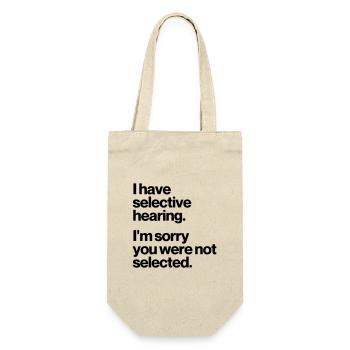 I HAVE SELECTIVE HEARING - Gift Bag for Bottles - nature - Front