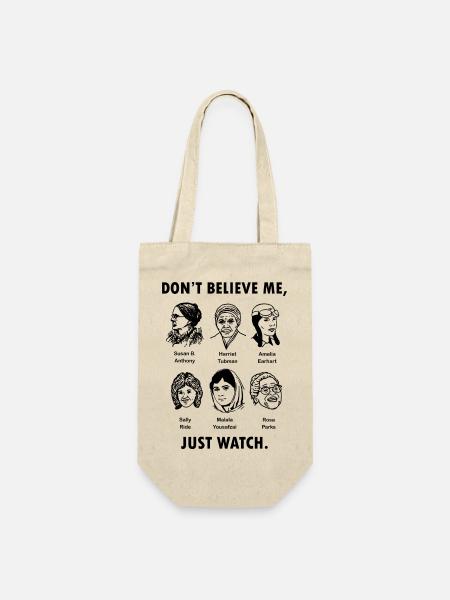 Don't Believe Me Just Watch T Shirt Feminist Graph - Geschenkbeutel für Flaschen - Natur