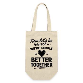 Better Together - Spruch schwarz für Paare & Team - Geschenkbeutel für Flaschen - Natur - Vorne