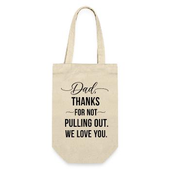 Papa, merci, je ne t’ai pas retiré, je t’aime. - Sac à bouteille - nature - Devant