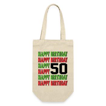 Happy Birthday 50 Jahre Geburtstag Alter Sprüche - Geschenkbeutel für Flaschen - Natur - Vorne