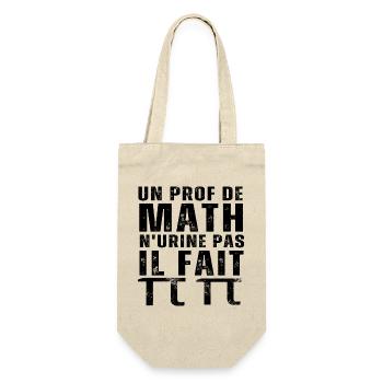 Un prof de math n' urine pas humour professeur - Sac à bouteille - nature - Devant