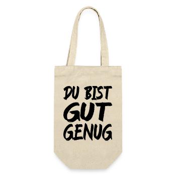 Du Bist Gut Genug Spruch - Geschenkbeutel für Flaschen - Natur - Vorne