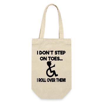 Ich werde nicht auf meinen Füßen stehen. Humor im Rollstuhl * - Geschenkbeutel für Flaschen - Natur - Vorne