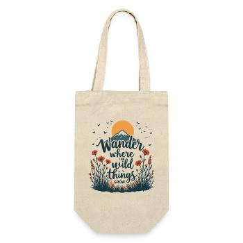 Hiking - Wander Where the Wild Things Grow - Gift Bag for Bottles - nature - Front