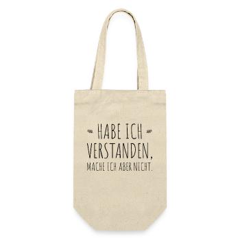 Habe Ich Verstanden Mache Ich Aber Nicht Egal Nein - Geschenkbeutel für Flaschen - Natur - Vorne