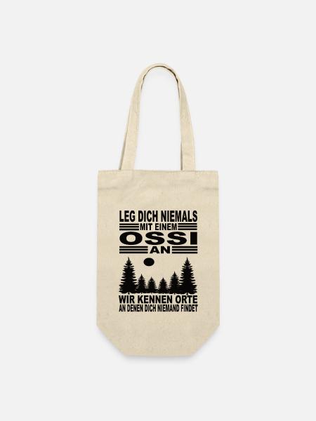 Leg Dich Niemals mit einem Ossi An - Geschenkbeutel für Flaschen - Natur