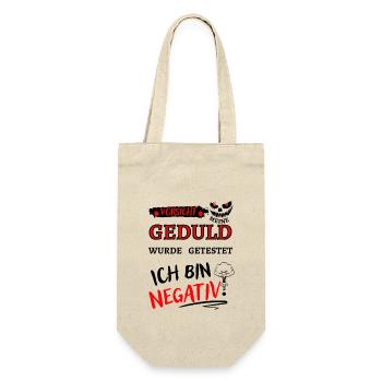 Vorsicht meine Geduld wurde getestet. Bin negativ - Geschenkbeutel für Flaschen - Natur - Vorne