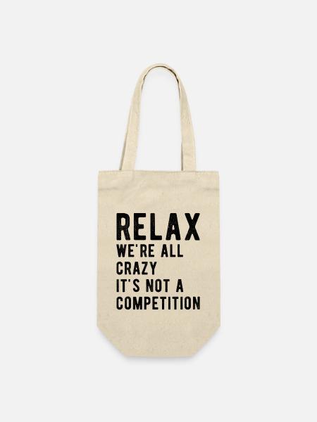 Détendez-vous nous sommes tous fous ce n’est pas une compétition - Sac à bouteille - nature
