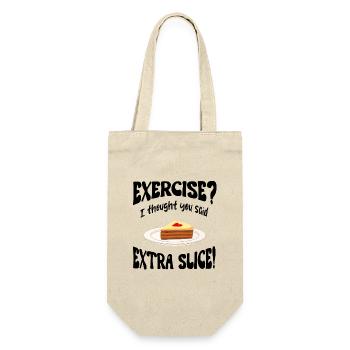 Exercice? I thought you said extra slice Funny - Gift Bag for Bottles - nature - Front