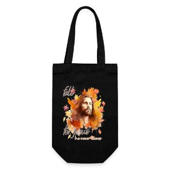 Fall Jesus He Never Leaves: Christian Autumn Vibes - Geschenkbeutel für Flaschen - Schwarz - Vorne
