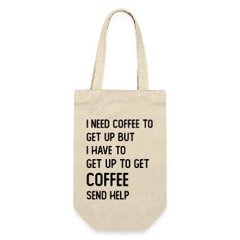I need Coffee to get up but I need to get up for - Geschenkbeutel für Flaschen - Natur - Vorne