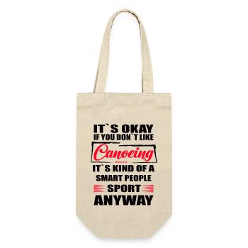 It's Okay If You Don't Like canoeing - Gift Bag for Bottles - nature - Front